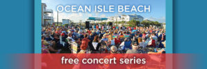 Ocean Isle Beach Free Summer Concert Series 1200x400px